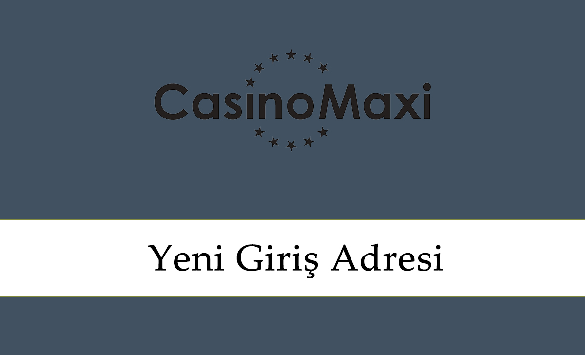 Casinomaxi309 Yeni Giriş – Casinomaxi 309