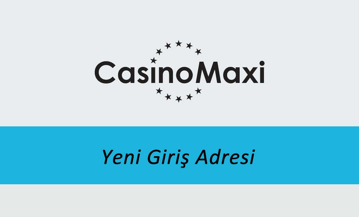 Casinomaxi471 Direkt Giriş - Casinomaxi Güncel Giriş - Casinomaxi 471