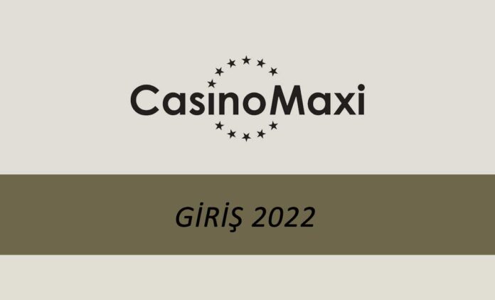 Casinomaxi Giriş 2022 