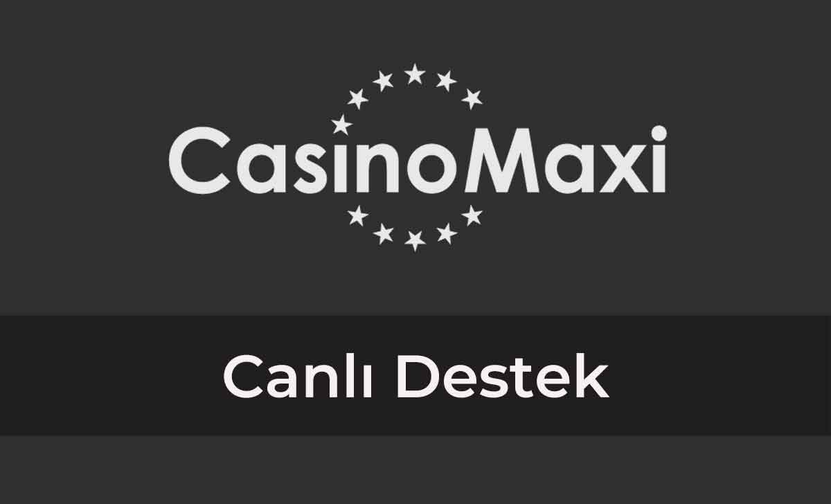 Casinomaxi Canlı Destek