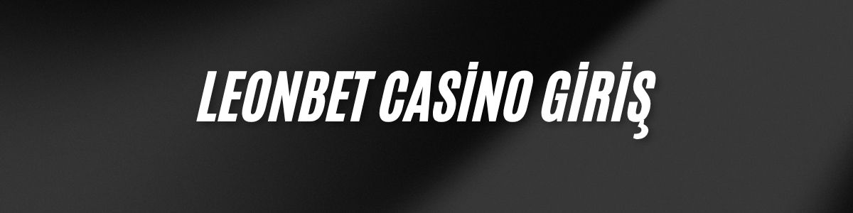 Leonbet Casino Giriş